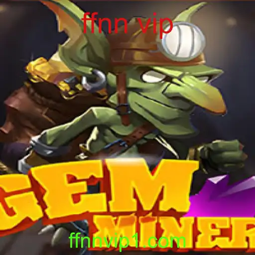 GemMiner: Descubra as Joias e Torne-se um VIP do Mundo FN
